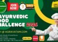 Agravatam Modern Ayurvedic Cloud Kitchen Invites Ahmedabad to Welcome 2026 with the Ayurvedic Food Challenge