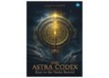 ‘The Astra Codex’ by Dr. Umesh Dutt — A Convergence of Myth and Modern Science