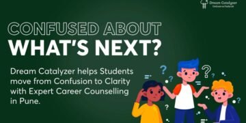 How to Find the Best Career Counselor in Pune: Dream Catalyzer