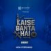 Digikore Studios Launches “Kaise Banta Hai Season 2”, A Captivating Web Series Exploring How Everyday Things Are Made