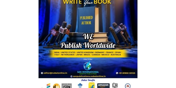 San International Scientific Publications: A Global Platform for Quality Academic Publishing and Author Recognition