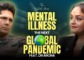 Psychologist Dr. Harshmeet Arora Guests on Vishal Malhotra’s Podcast to Discuss Mental Health