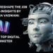 AI Is Set to Reshape the Job Market-Insights by Jitendra Vaswani: India’s Top Digital Marketer