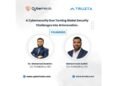 Cyber Heals: Building India’s Gateway to Global Cybersecurity Excellence By Dr. Mohamed Ibrahim, CEO and Co-Founder, Cyber Heals