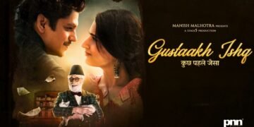 Gustaakh Ishq — Old-World Romance With New-Age Scrutiny