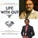 Life Without IF by Sudipto Chowdhury and Joyking Birje: A Transformative Guide to Living by Design