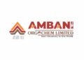 Ambani Orgochem Reports Impressive Revenue Growth of 33.51 percent with surged in EBITDA to 76.77 percent for H1 YoY