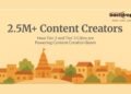 2.5M+ Content Creators: How Tier 2 and Tier 3 Cities Are Powering the Content Creation Boom