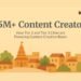 2.5M+ Content Creators: How Tier 2 and Tier 3 Cities Are Powering the Content Creation Boom