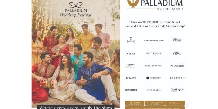 Palladium Ahmedabad Presents “The Wedding Fest” – Where Every Guest Steals the Show