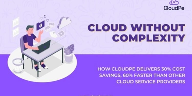 Cloud Without Complexity: How CloudPe Delivers 30 Percent Cost Savings, 60 Percent faster than other cloud service providers