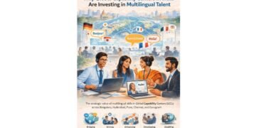 Why Global Capability Centers in India Are Investing in Multilingual Talent