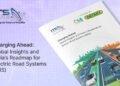 India Poised to Lead the Next Big Leap in Clean Mobility with Electric Road Systems (ERS)