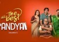 All The Best, Pandya: How a Gujarati Family Drama Quietly Became 2025’s Digital Dark Horse