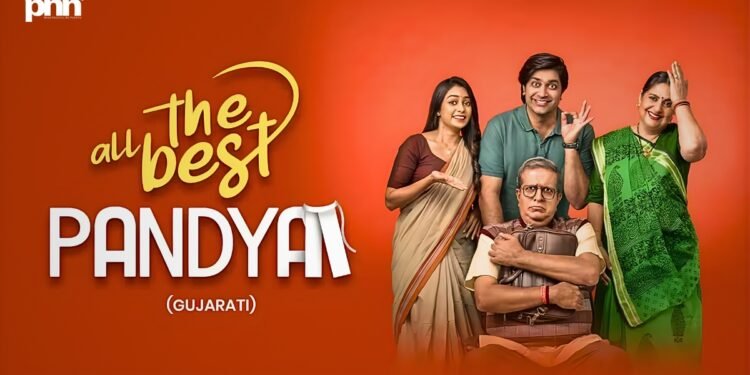 All The Best, Pandya: How a Gujarati Family Drama Quietly Became 2025’s Digital Dark Horse