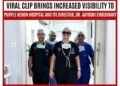 Viral Clip Brings Increased Visibility to Purple Heron Hospital and Its Director, Dr. Aayushi Choudhary