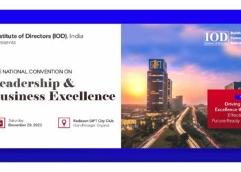 Institute of Directors (IOD) to Host First-ever National Convention on Leadership and Business Excellence at GIFT City on Dec 20