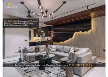 The Thekedaar Emerges as a Trusted Interior Designing and Turnkey Project Company in India
