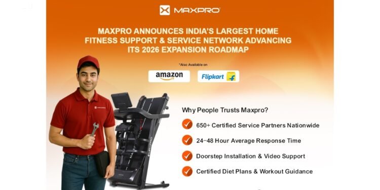 Maxpro Announces India’s Largest Home Fitness Support & Service Network Advancing its 2026 expansion roadmap