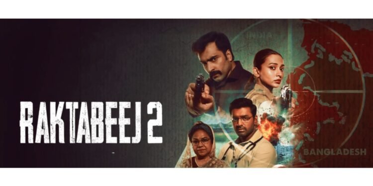 Raktabeej 2: The Action-Thriller You Must Add to Your List of 2025 Movies on ZEE5