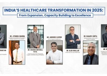 India’s Healthcare Transformation in 2025: From Expansion, Capacity Building to Excellence
