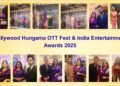 Dr. Sohini Sastri Honoured as Special Guest at Bollywood Hungama OTT Fest and India Entertainment Awards 2025
