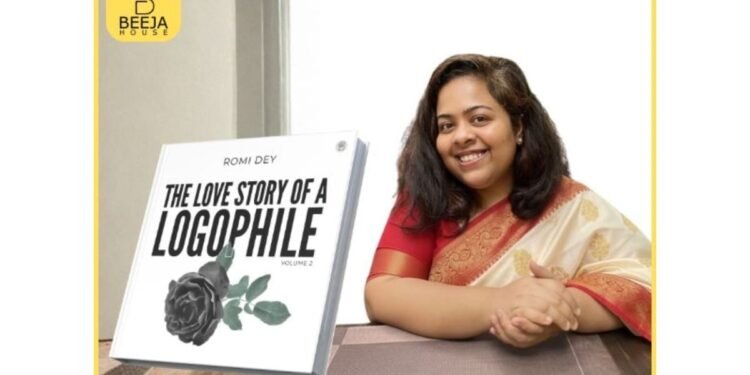 Romi Dey Weaves Poetry, Pain, and Passion in Her Book “The Love Story of a Logophile Volume 2”, Published by Beeja House