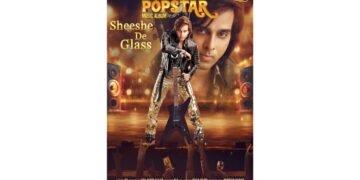 HRK Films & BJ’s Unveil Motion Poster of ‘Sheeshe De Glass’ Featuring Kabbir Khan in a Dazzling Popstar Avatar