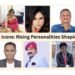 The New Era Icons: Rising Personalities Shaping Tomorrow