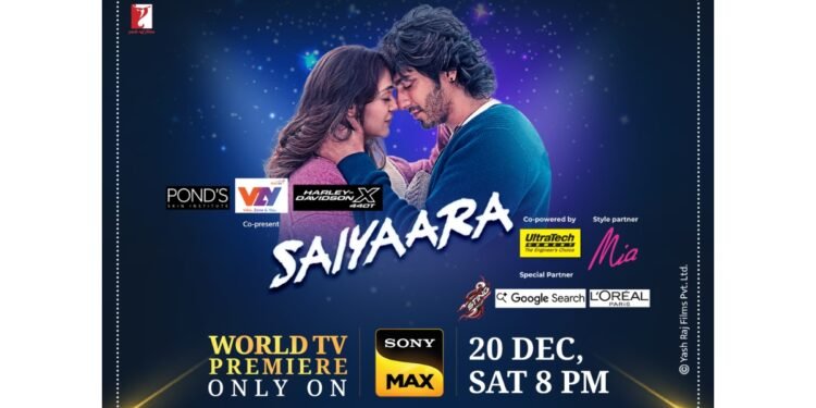 Sony MAX Brings the World Television Premiere of Saiyaara on 20 December