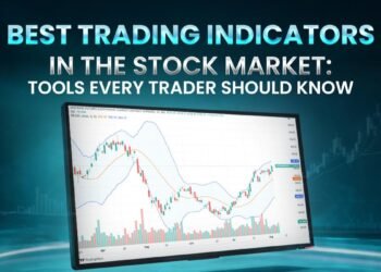 Best Trading Indicators in the Stock Market: Tools Every Trader Should Know