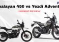 Himalayan 450 vs Yezdi Adventure