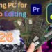 Best PC Specs for Video Editing in 2026: What Actually Matters and What Doesn’t