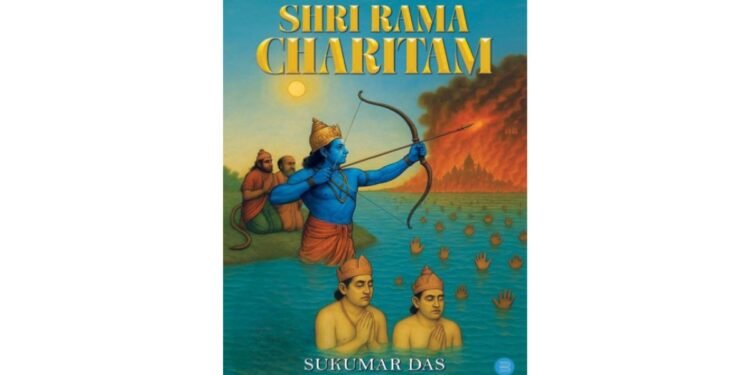 ‘Shri Rama Charitam’ by Sukumar Das Explores the Life and Character of Shri Rama