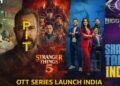 OTT Series Launch India: 10 Must-Watch Premieres in Jan