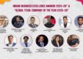 Indian Business Excellence Awards 2025-26 and “Global Titan: Company of the Year 2025-26”