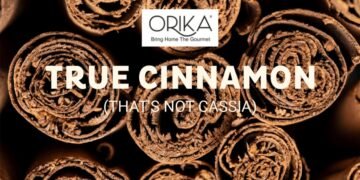 The Cinnamon Truth: Orika’s True Cinnamon Stick Offers Complete Transparency and Multitude of Health Benefits to Indian Consumers