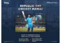 TCL India “Republic Day Cricket Mania” Campaign, Offering Fans a Chance to Win Live Match Tickets