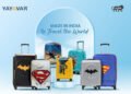 YAYAVAR Building India’s Most Successful Licensed Hard Luggage Portfolio