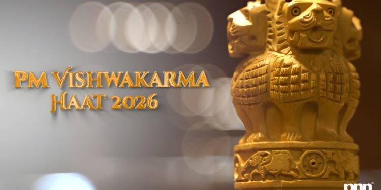 PM Vishwakarma Haat 2026 Signals a Bold Push for Indian Crafts