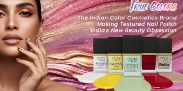 True Colors: The Indian Color Cosmetics Brand Making Textured Nail Polish India’s New Beauty Obsession