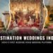 Destination Weddings India Leads a New Era as India’s First Wedding Venue Booking Platform