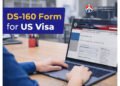 Think the US Visa Interview Is Tough? The DS-160 Form Decides Your Fate First