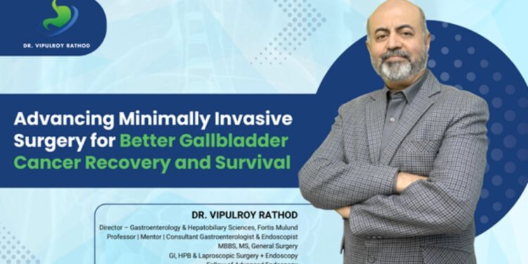 Revolutionizing Minimally Invasive Surgery for Gallbladder Cancer and Enhancing Recovery and Survival Rates: Dr. Vipulroy Rathore