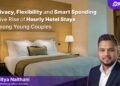 Privacy, Flexibility and Smart Spending Drive Rise of Hourly Hotel Stays Among Young Couples