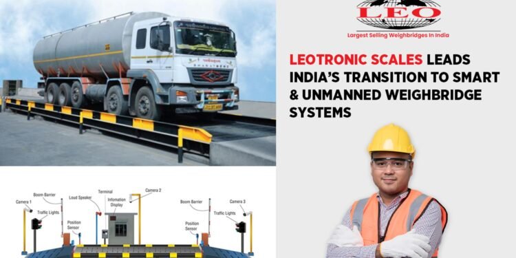 Leotronic Scales Leads India’s Transition to Smart and Unmanned Weighbridge Systems