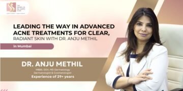 Pioneering Advanced Acne Treatment Solutions for Clear, Glowing Skin with Dr. Anju Methil in Mumbai