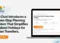 Trip Dust Introduces Seven-Step Planning System to Simplify Thailand Holidays for Indian Travellers