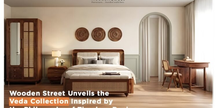 Wooden Street Exclusively Launches the Veda Collection to Bring Timeless Indian Philosophy into Modern Living