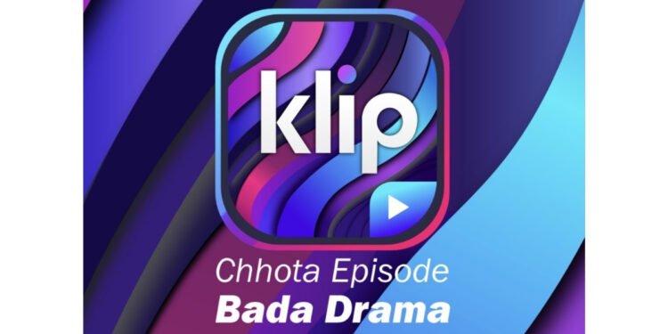 KLIP Launches as a ‘Snackable Netflix for Bharat’ for India’s Mobile-First Viewers